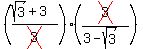 ((sqrt(3)+3)/cross(3))(cross(3)/(3-sqrt(3)))