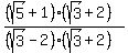 %28%28sqrt%285%29+%2B+1%29%28sqrt%283%29+%2B+2%29%29%2F%28%28sqrt%283%29+-+2%29%28sqrt%283%29+%2B+2%29%29