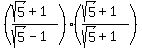 %28%28sqrt%285%29+%2B+1%29+%2F+%28sqrt%285%29+-+1%29%29+%2A+%28%28sqrt%285%29+%2B+1%29+%2F+%28sqrt%285%29+%2B+1%29%29