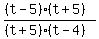 ((t-5)*(t+5))/((t+5)*(t-4))