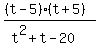 ((t-5)*(t+5))/(t^2+t-20)