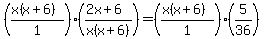 %28%28x%28x%2B6%29%29%2F1%29%28%282x%2B6%29%2Fx%28x%2B6%29%29+=+%28%28x%28x%2B6%29%29%2F1%29%285%2F36%29