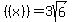 %28%28x%29%29+=+3sqrt%286%29%29