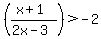 %28%28x%2B1%29%2F%282x-3%29%29+%3E+-2%29