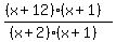 ((x+12)(x+1))/((x+2)(x+1))