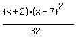 ((x+2)(x-7)^2)/(32)