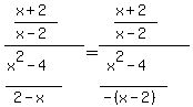 ((x+2)/(x-2))/((x^2-4)/(2-x))=((x+2)/(x-2))/((x^2-4)/(-(x-2)))