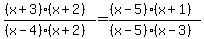 ((x+3)(x+2))/((x-4)(x+2))=((x-5)(x+1))/((x-5)(x-3))