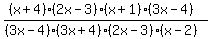 %28%28x%2B4%29%282x-3%29%28x%2B1%29%283x-4%29%29%2F%28%283x-4%29%283x%2B4%29%282x-3%29%28x-2%29%29