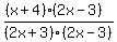 %28%28x%2B4%29%282x-3%29%29%2F%282x%2B3%29%2F%282x-3%29