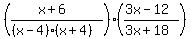 %28%28x%2B6%29%2F%28%28x-4%29%2A%28x%2B4%29%29%29%28%283x-12%29%2F%283x%2B18%29%29