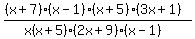 %28%28x%2B7%29%28x-1%29%28x%2B5%29%283x%2B1%29%29%2F%28x%28x%2B5%29%282x%2B9%29%28x-1%29%29