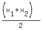 %28%28x%5B1%5D%2Bx%5B2%5D%29%29%2F2%29