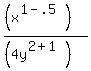 ((x^(1-.5)))/((4y^(2+1)))