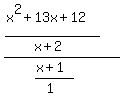 ((x^2+13x+12)/(x+2))/((x+1)/(1))