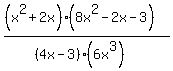 %28%28x%5E2%2B2x%29%288x%5E2-2x-3%29%29%2F%28%284x-3%29%286x%5E3%29%29+