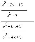%28%28x%5E2+%2B+2x+-+15%29%2F%28x%5E2+-+9%29%29%2F%28%28x%5E2+%2B+6x+%2B+5%29%2F%28x%5E2+%2B+4x+%2B+3%29%29