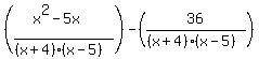 %28%28x%5E2+-+5x%29%2F%28%28x%2B4%29%2A%28x-5%29%29%29-%2836%2F%28%28x%2B4%29%2A%28x-5%29%29%29%29