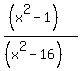 %28%28x%5E2-1%29%29%2F%28%28x%5E2-16%29%29