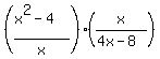 %28%28x%5E2-4%29%2Fx%29%2A%28x%2F%284x-8%29%29