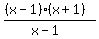 %28%28x-1%29%2A%28x%2B1%29%29%2F%28x-1%29