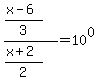 %28%28x-6%29%2F3%29%2F%28%28x%2B2%29%2F2%29+=+10%5E0