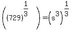 %28++%28729%29%5E%281%2F3%29%29=+%28s%5E3%29%5E%281%2F3%29%29%29