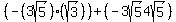 %28-%283sqrt%285%29%29%28sqrt%283%29%29%29%2B+%28-3sqrt%285%294sqrt%285%29%29