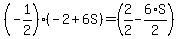 %28-1%2F2%29%2A%28-2%2B6S%29=%282%2F2-6%2F2%2AS%29
