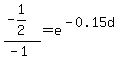 %28-1%2F2%29%2F%28-1%29=e%5E%28-0.15d%29