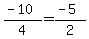 %28-10%29%2F4=%28-5%29%2F2