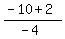 %28-10%2B2%29%2F%28-4%29+