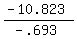 (-10.823)/(-.693)