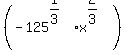 %28-125%5E%281%2F3%29x%5E%282%2F3%29%29