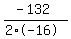 %28-132%29%2F%282%2A-16%29