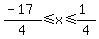 %28-17%29%2F4%3C=x%3C=%281%29%2F4