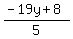 %28-19y+%2B+8%29+%2F5