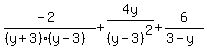 %28-2%29%2F%28%28y%2B3%29%28y-3%29%29+%2B+4y%2F%28y-3%29%5E2+%2B+6%2F%283-y%29