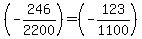 %28-246%2F2200%29=%28-123%2F1100%29