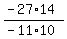 %28-27%2A14%29%2F%28-11%2A10%29