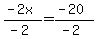 %28-2x%29%2F%28-2%29=%28-20%29%2F%28-2%29