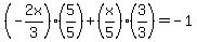 %28-2x%2F3%29%2A%285%2F5%29%2B%28x%2F5%29%2A%283%2F3%29=-1