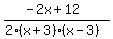 %28-2x+%2B+12%29%2F%282%28x%2B3%29%28x-3%29%29