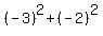 %28-3%29%5E2+%2B+%28-2%29%5E2