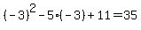 %28-3%29%5E2-5%28-3%29%2B11=35