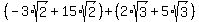 %28-3%2Asqrt%282%29%2B15%2Asqrt%282%29%29%2B%282%2Asqrt%283%29%2B5%2Asqrt%283%29%29