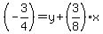 %28-3%2F4%29+=+y+%2B+%283%2F8%29%2Ax