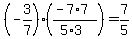 %28-3%2F7%29%28%28-7%2A7%29%2F%285%2A3%29%29=7%2F5