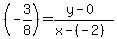 %28-3%2F8%29=%28y+-+0%29%2F%28x+-+%28-2%29%29