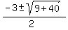 %28-3+%2B-+sqrt%289+%2B+40%29%29%2F%282%29